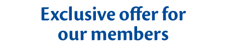 Exclusive offer for our members