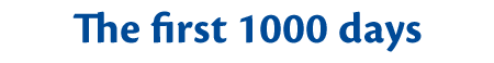 The first 1000 days